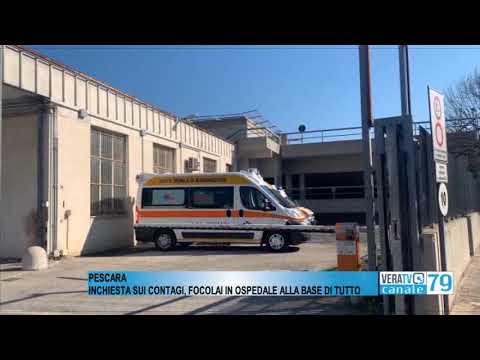 Pescara – Inchiesta sui contagi, alla base di tutto i focolai in ospedale