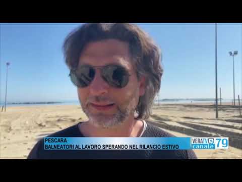 Pescara – Balneatori al lavoro sperando nel rilancio estivo