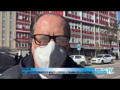 Pescara – Il dramma della pandemia rivissuto nel libro di Marco Lussoso