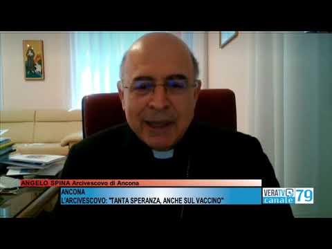 Ancona – L’arcivescovo Spina: “Sia una Pasqua di speranza, anche in merito ai vaccini”
