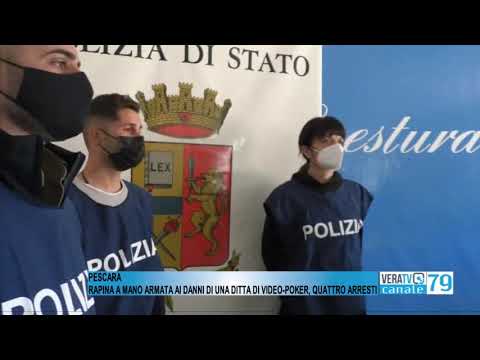 Pescara – Rapina a mano armata ai danni di una ditta di videopoker, quattro arresti