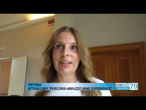 Ortona – Attiva l’app “Percorsi-Abruzzo Wine Experience”