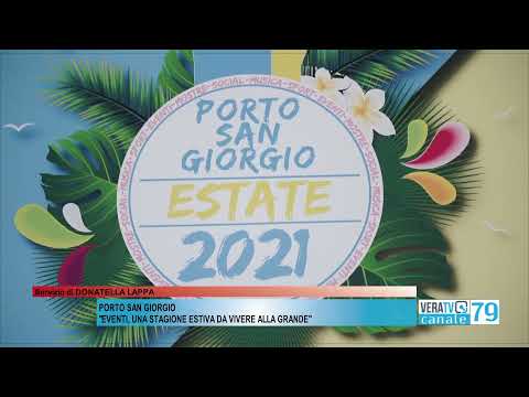 Porto San Giorgio – “Una stagione estiva da vivere alla grande”