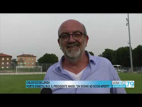 Calcio Eccellenza – Il presidente Massi: “Porto D’Ascoli in D, un sogno che si realizza”