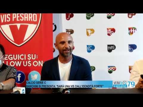 Calcio Serie C – Banchini si presenta alla Vis Pesaro: “Avremo un’identità forte”