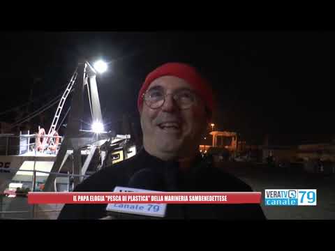 I “pescatori di plastica” ringraziano il Papa e lo invitano a San Benedetto del Tronto