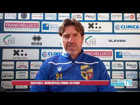 Calcio Serie C, Ancona Matelica, Fermana e Vis in campo