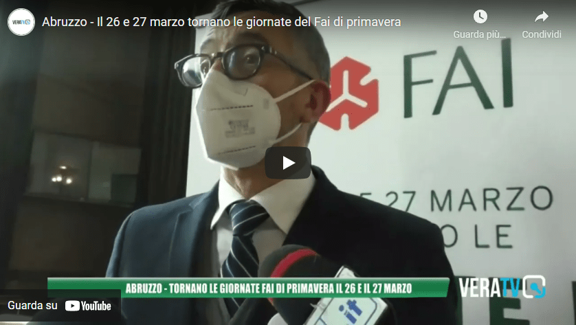 Abruzzo – Il 26 e 27 marzo tornano le giornate del Fai di primavera