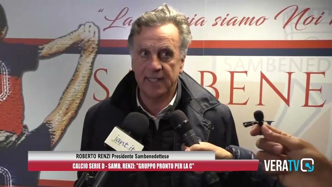 Calcio Serie D, il presidente Renzi: “Samb, gruppo pronto per la C”