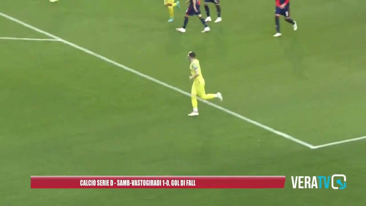 Calcio serie D – Samb-Vastogirardi 1-0, gol di Fall