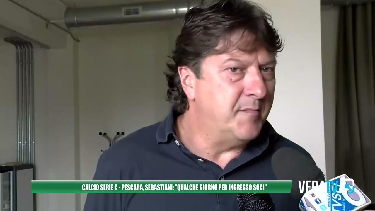Calcio Serie C, Sebastiani: “Pescara, i nuovi soci entro metà giugno”