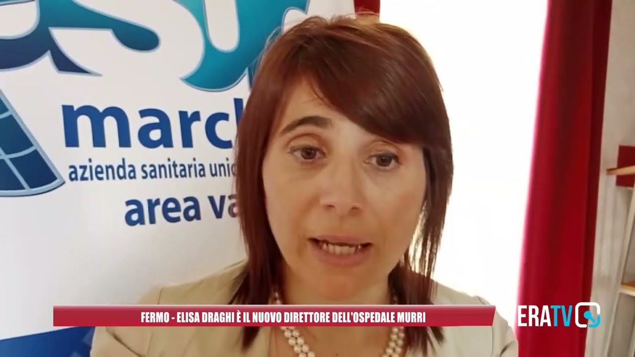 Fermo – Elisa Draghi è il nuovo direttore dell’ospedale Murri