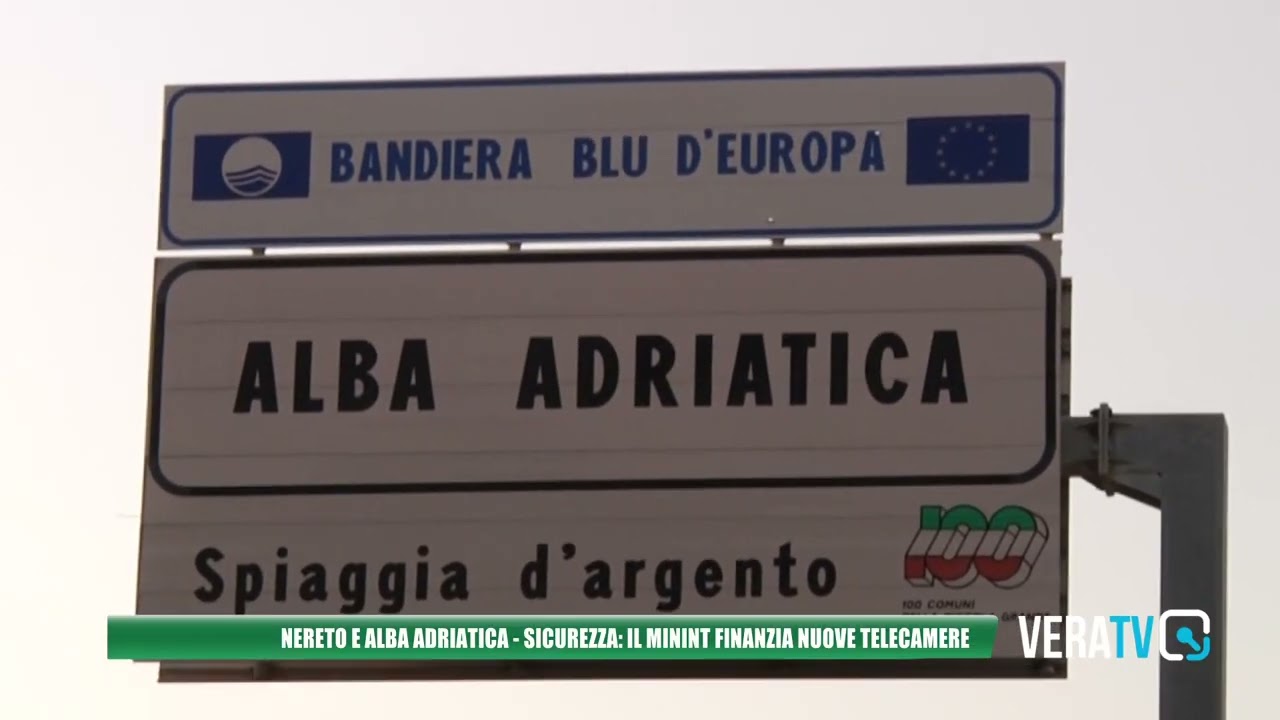 Nereto e Alba Adriatica: 200mila euro di finanziamenti per la videosorveglianza