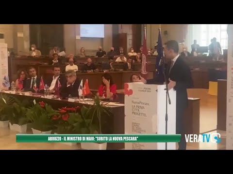 Abruzzo – Il ministro Di Maio: “Subito la Nuova Pescara”