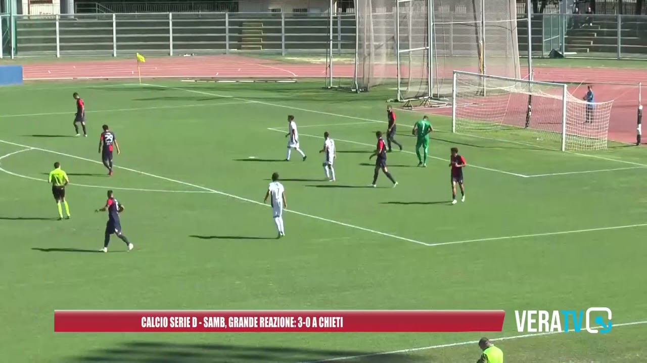 Calcio Serie D – Samb, grande reazione a Chieti