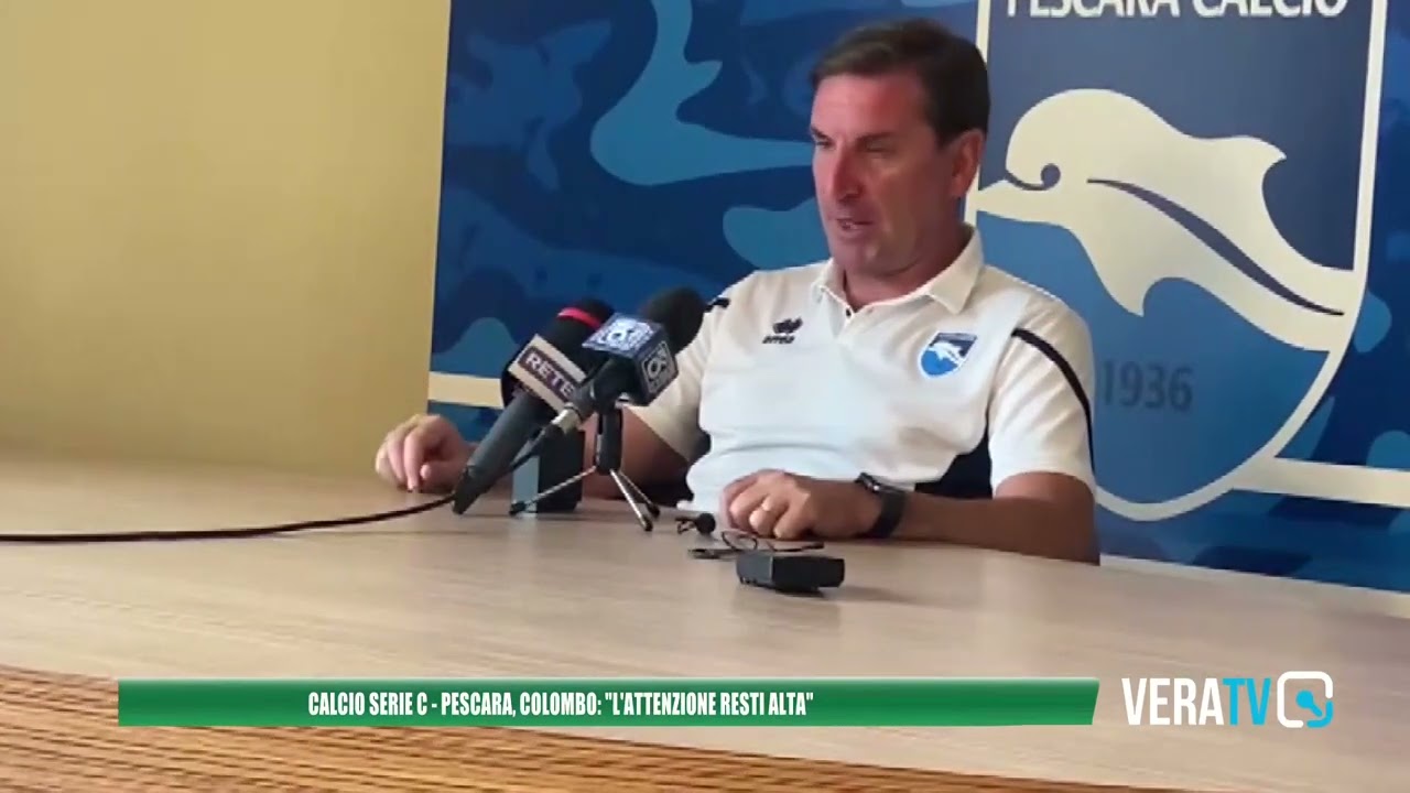 Calcio Serie C – Colombo carica il Pescara: “Guai a sottovalutare l’avversario”