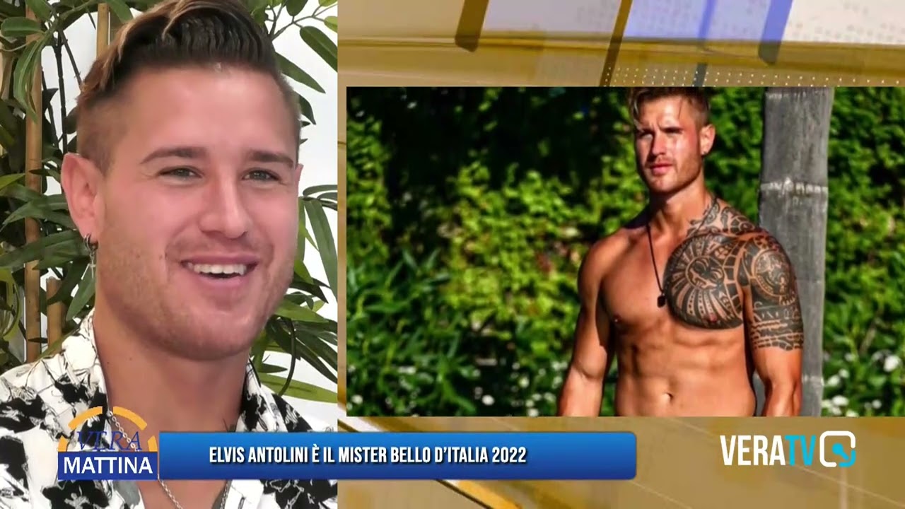 Vera Mattina – Elvis Antolini è il Mister Bello d’Italia 2022