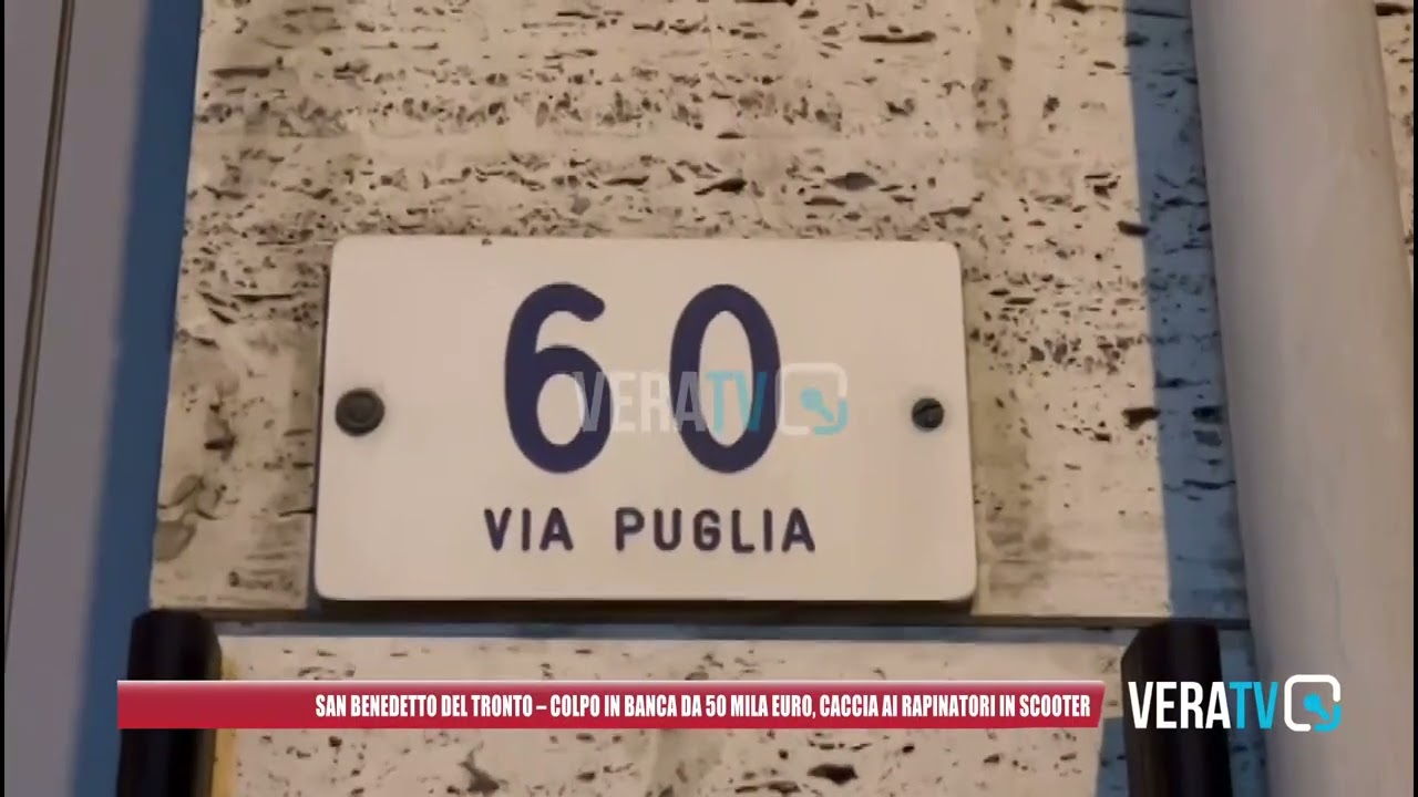 San Benedetto del Tronto – Colpo in banca da 50mila euro, caccia ai rapinatori in scooter