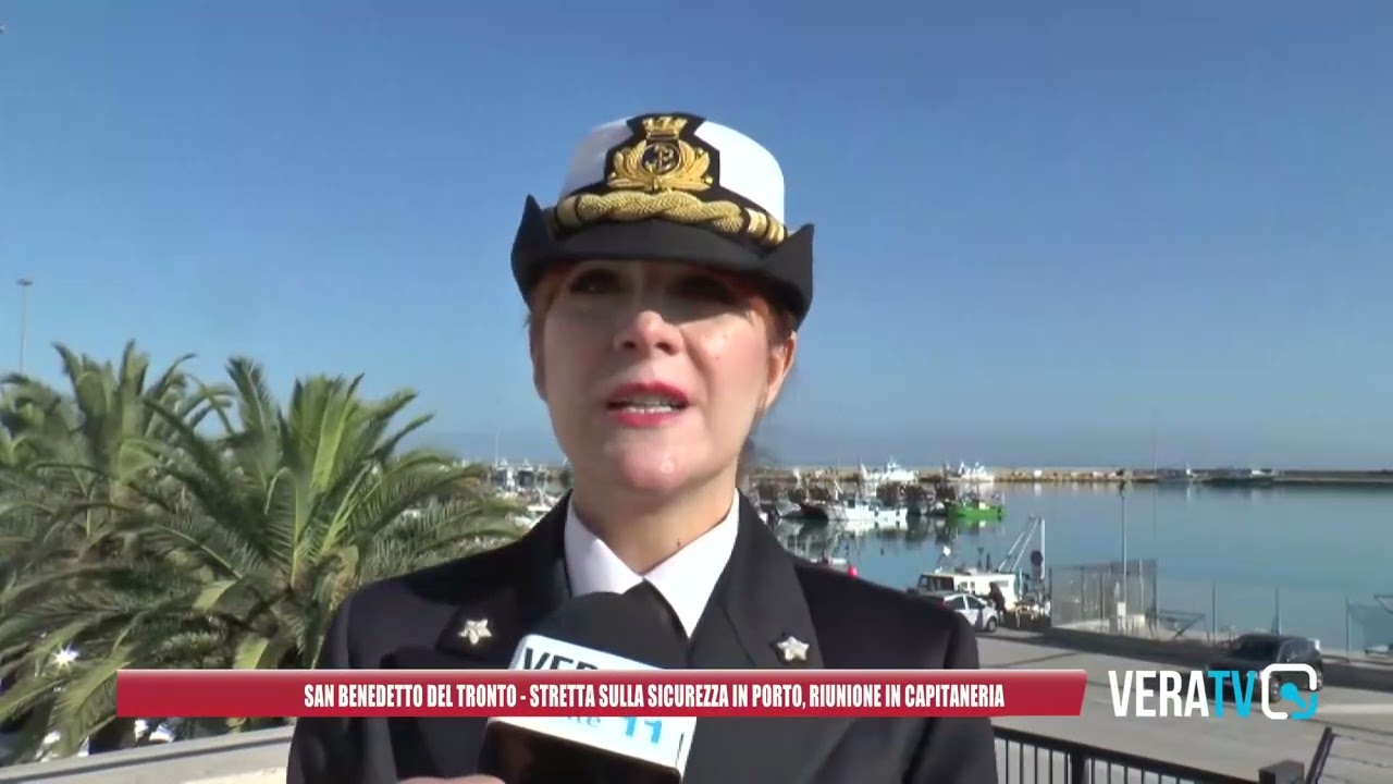 San Benedetto, giro di vite sulla sicurezza in porto