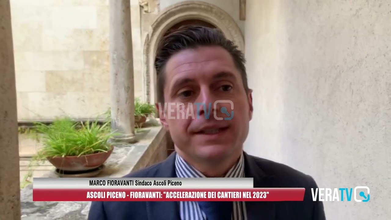 Ascoli Piceno, Fioravanti: “Per il 2023 prevediamo un’accelerazione dei cantieri”