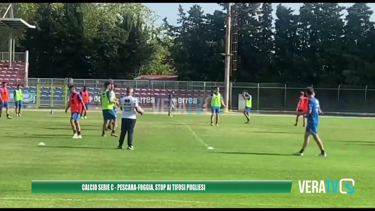 Calcio Serie C – Il Pescara attende il Foggia: ma non ci saranno i tifosi pugliesi