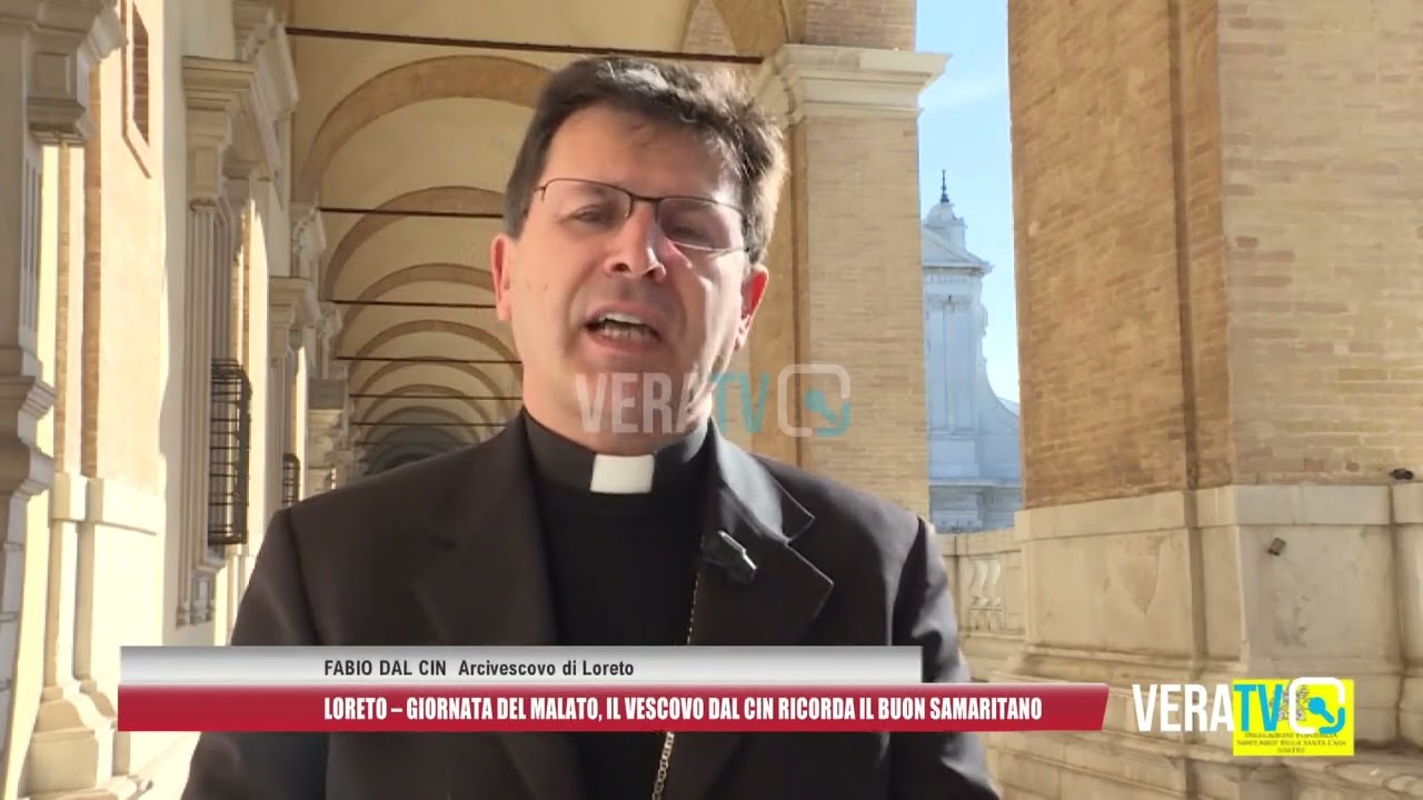 Loreto – Giornata del malato, il vescovo Dal Cin ricorda il ‘buon samaritano’