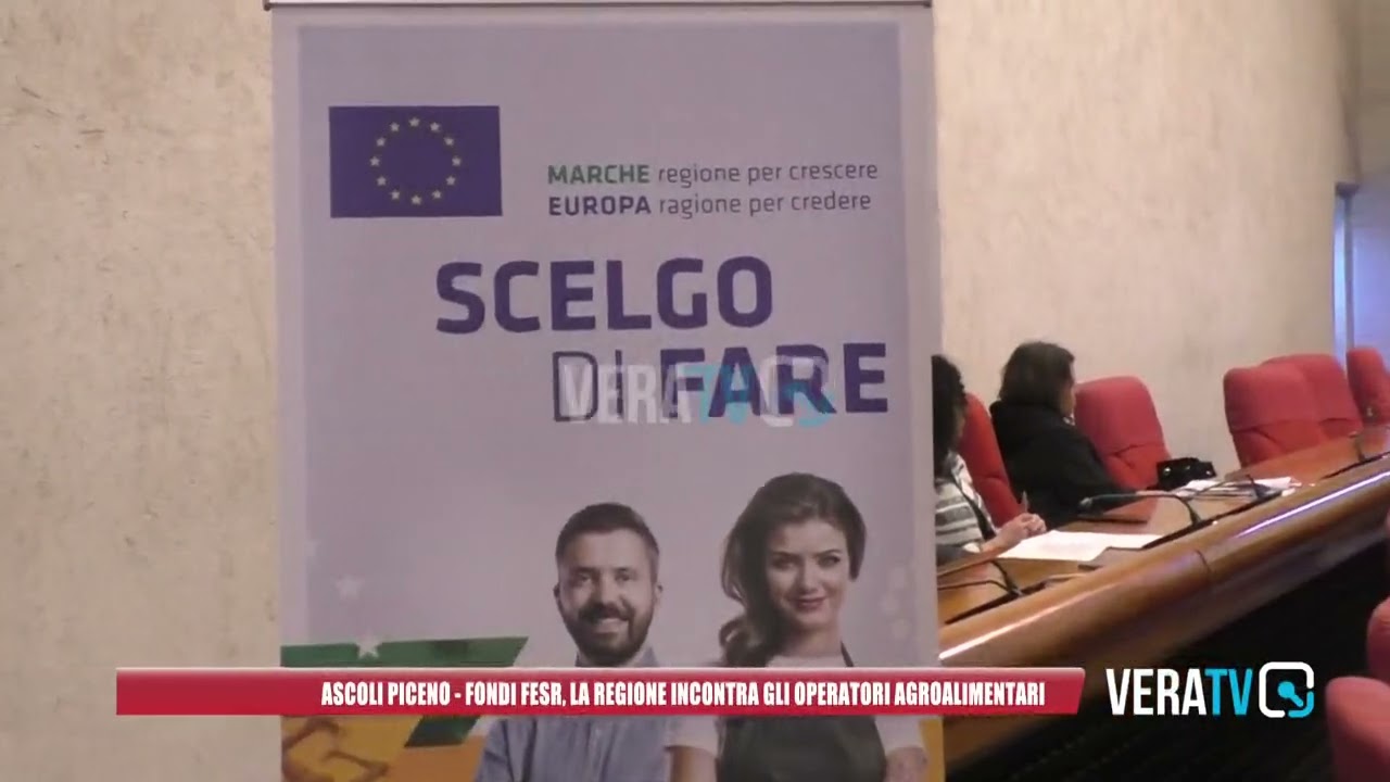 Ascoli Piceno – Fondi Fesr, la Regione incontra gli operatori agroalimentari