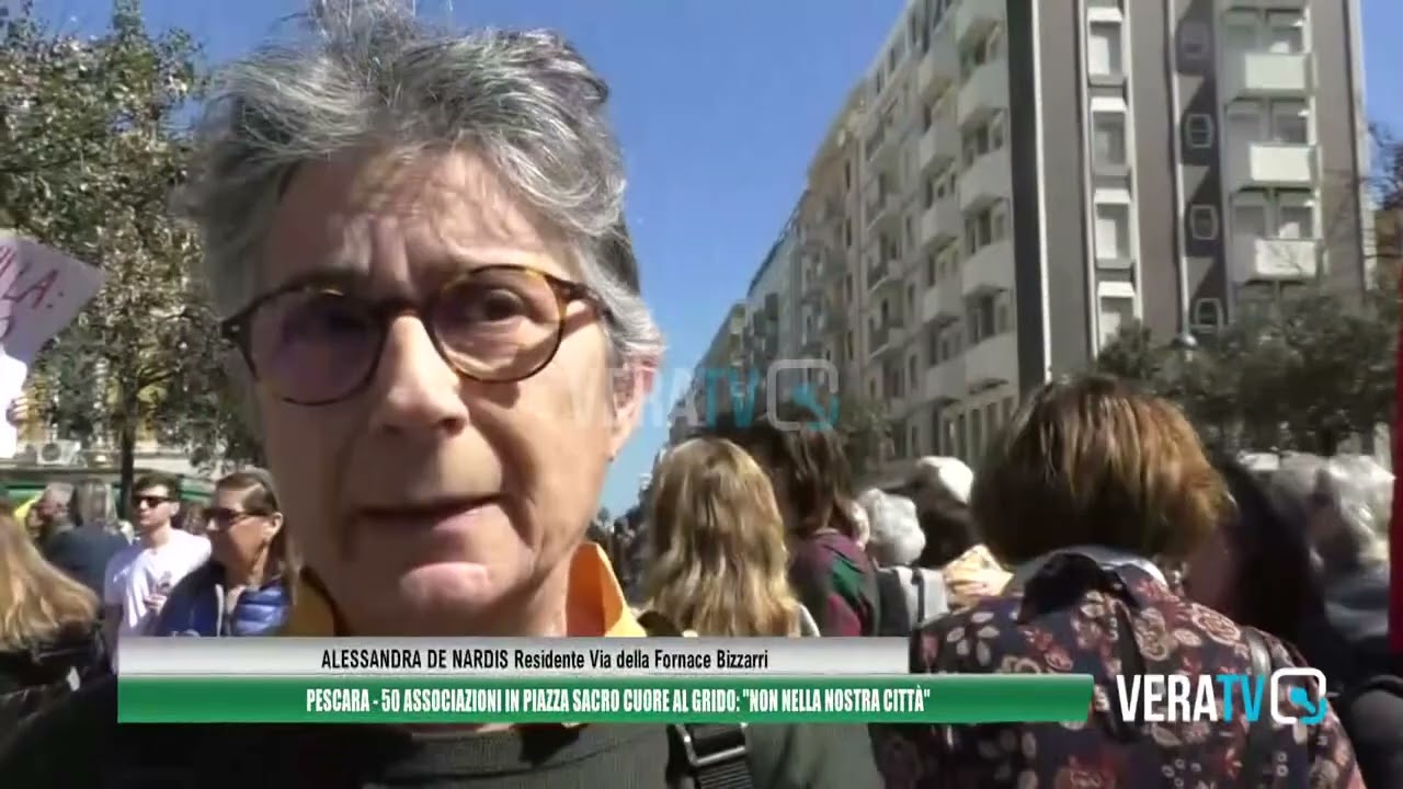 Pescara, 50 associazioni in piazza Sacro Cuore al grido:”Non nella nostra città”