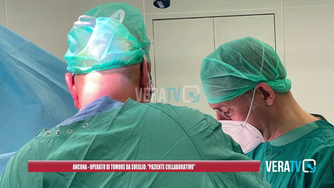 Ancona – Trentenne operato di tumore da sveglio, i medici: “Paziente collaborativo”