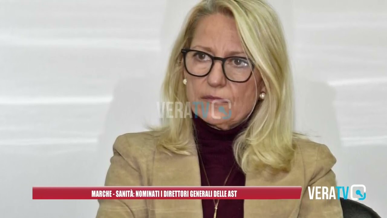 Marche – Sanità, nominati i direttori generali delle Ast