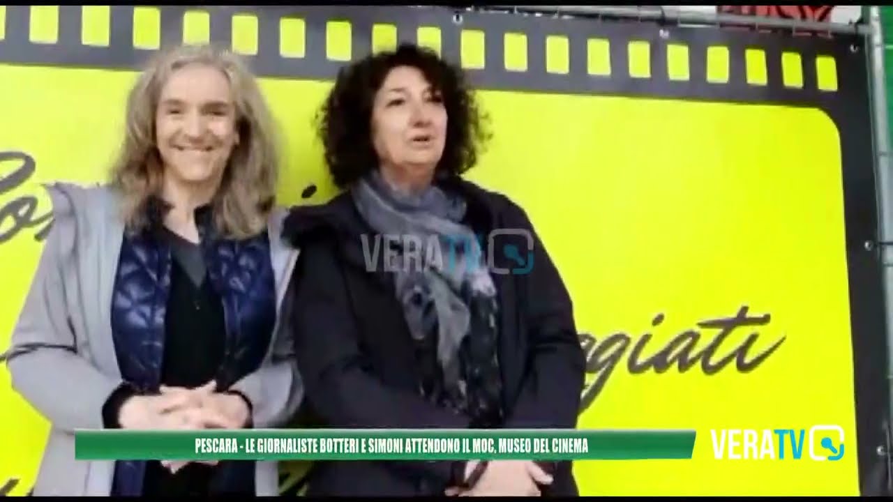 Pescara – Le giornaliste Botteri e Simoni attendono il Museo del Cinema