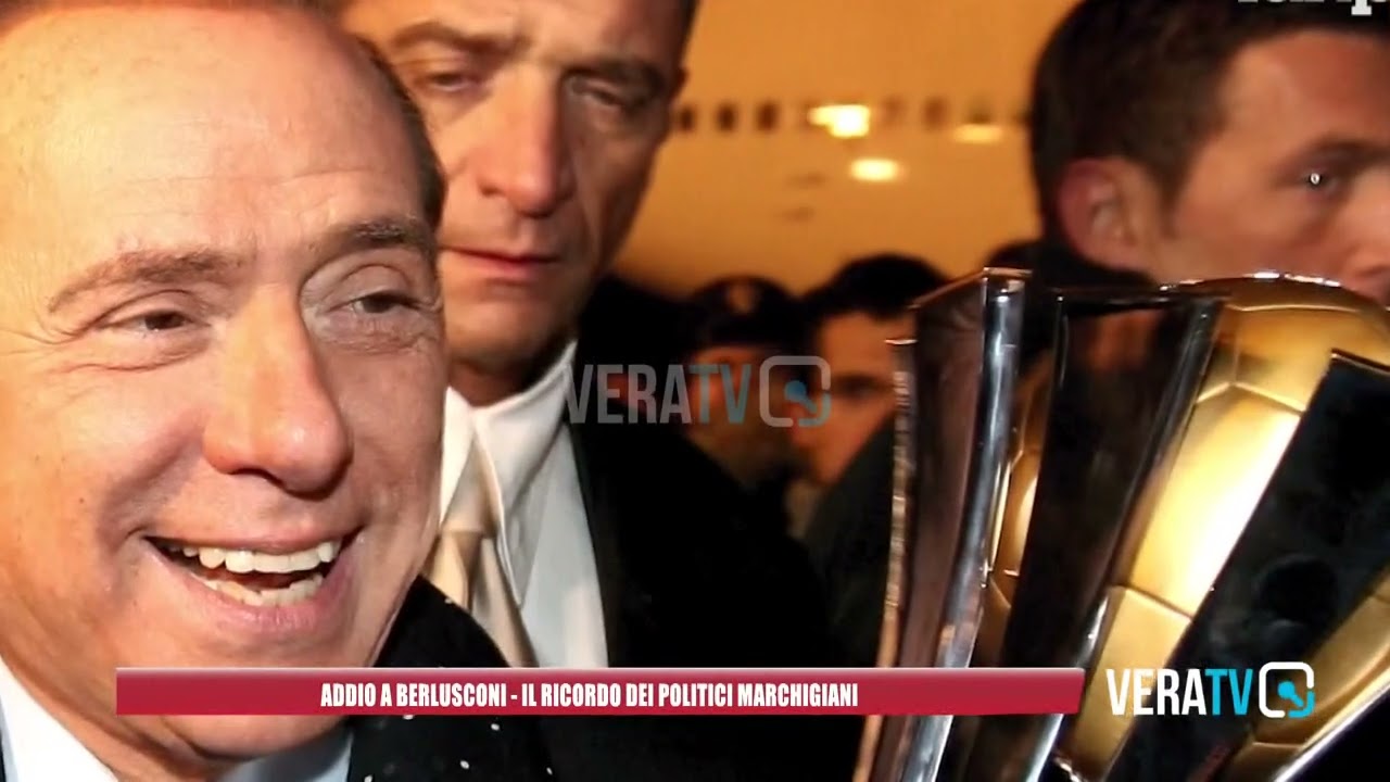Addio a Silvio Berlusconi – “Un grande uomo”, il ricordo dei politici marchigiani