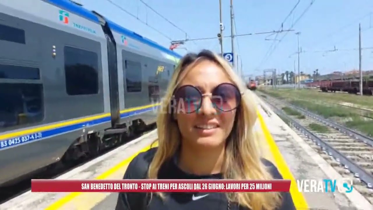 San Benedetto del Tronto – Stop ai treni per Ascoli dal 26 giugno: lavori per 25 milioni