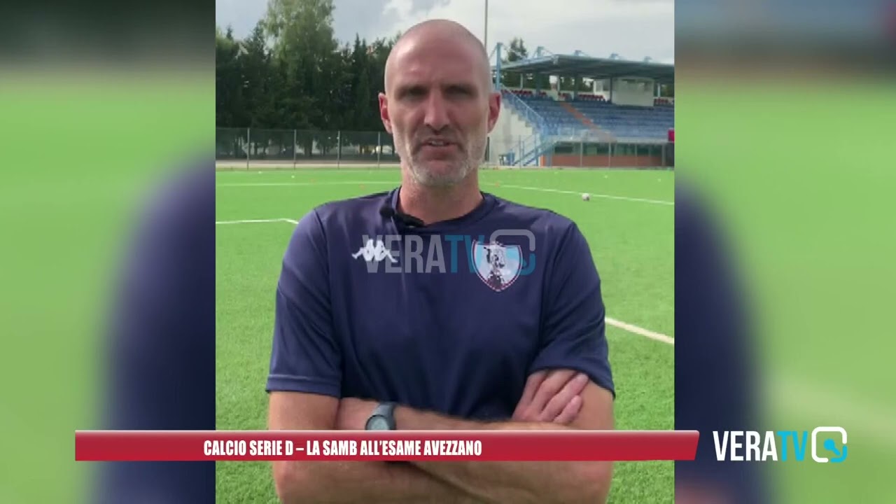 Calcio Serie D – Samb, ad Avezzano primo scontro diretto