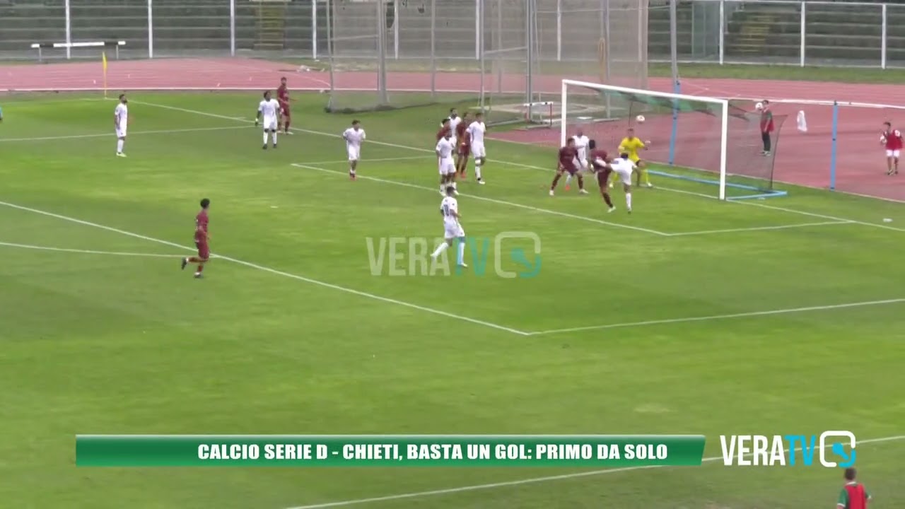 Calcio serie D – Chieti, basta un gol: primo da solo