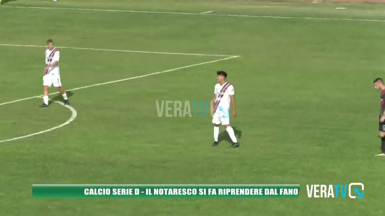 Calcio serie D – Il Notaresco si fa riprendere dal Fano