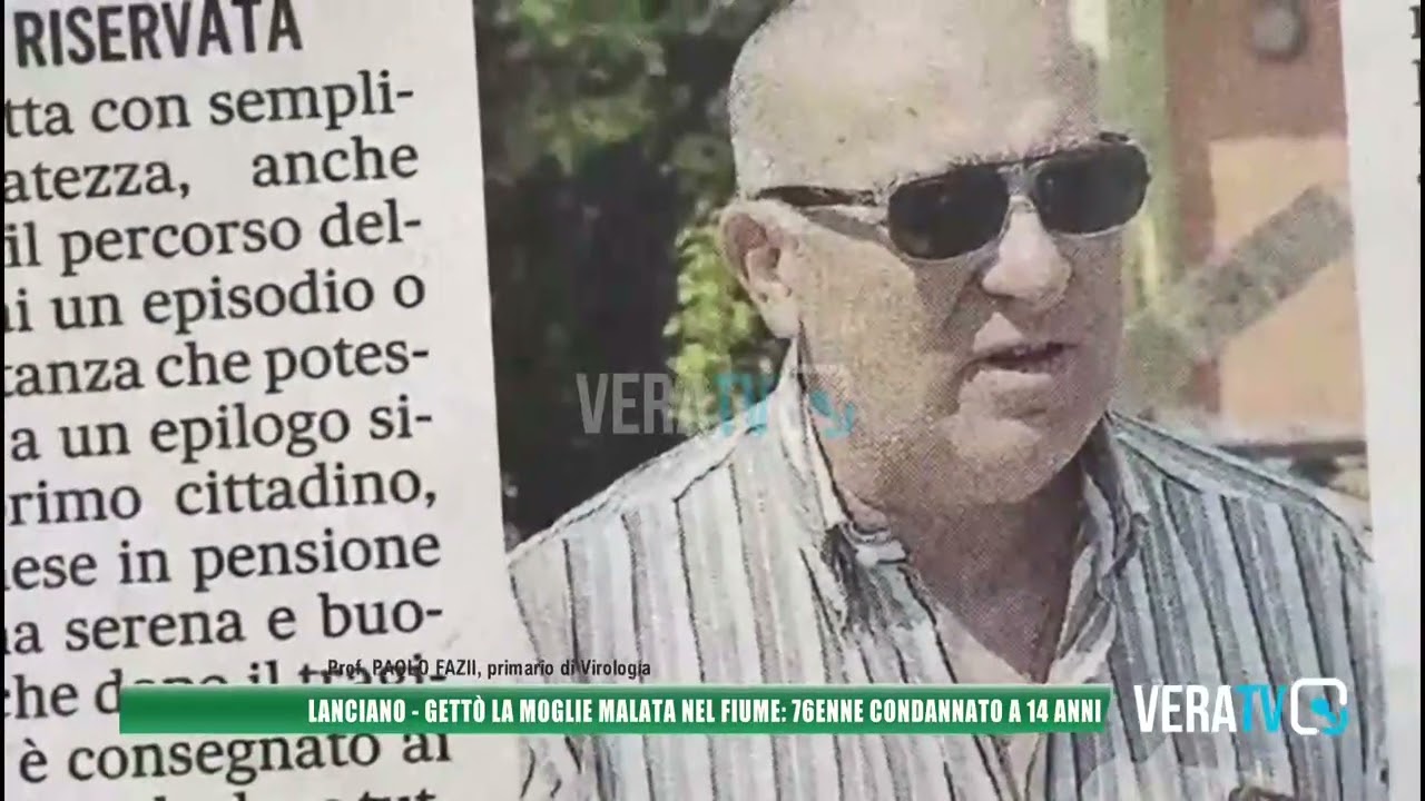 Lanciano – Gettò la moglie malata nel fiume: 76enne condannato a 14 anni